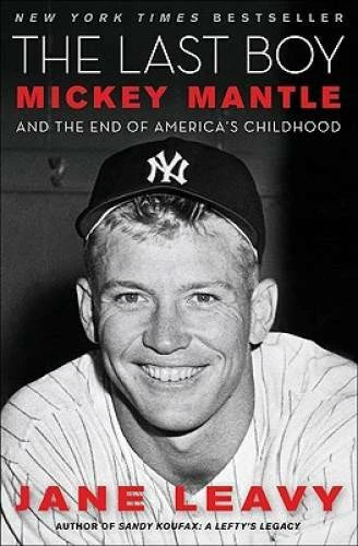 The Last Boy: Mickey Mantle and the End of America's Childhood - GOOD - image 2