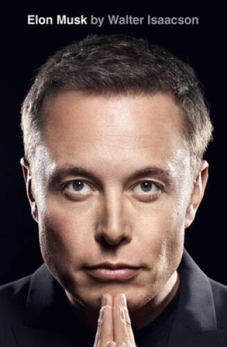 Elon Musk - Hardcover By Isaacson, Walter - GOOD