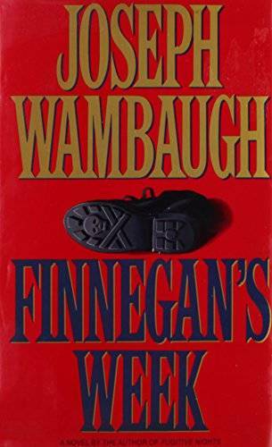 Finnegan's Week - Hardcover By Wambaugh, Joseph - GOOD