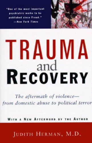 Trauma and Recovery: The Aftermath of Violence--from Domestic Abuse - ACCEPTABLE - image 2