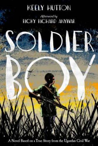 Soldier Boy - Hardcover By Hutton, Keely - VERY GOOD