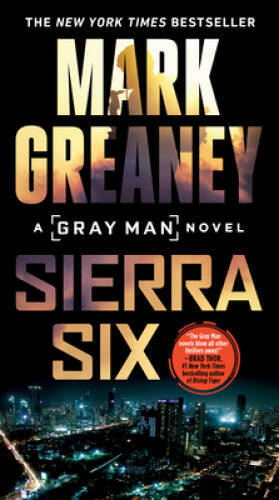 Sierra Six (Gray Man) - Paperback By Greaney, Mark - VERY GOOD