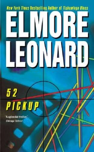 52 Pickup - Mass Market Paperback By Leonard, Elmore - GOOD