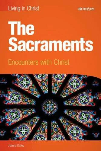 The Sacraments (student book): Encounters with Christ (Living in Christ) - GOOD