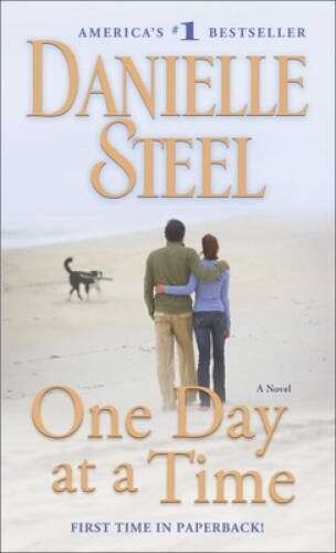 One Day at a Time: A Novel - Mass Market Paperback By Steel, Danielle - GOOD