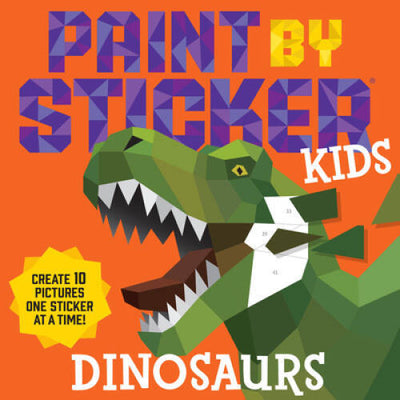 Paint by Sticker Kids: Dinosaurs: Create 10 Pictures One Sticker at  - GOOD