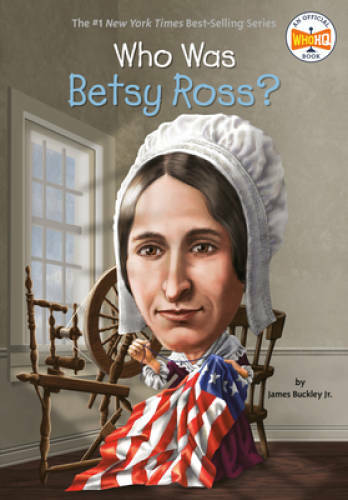 Who Was Betsy Ross? - Paperback By Buckley Jr., James - VERY GOOD