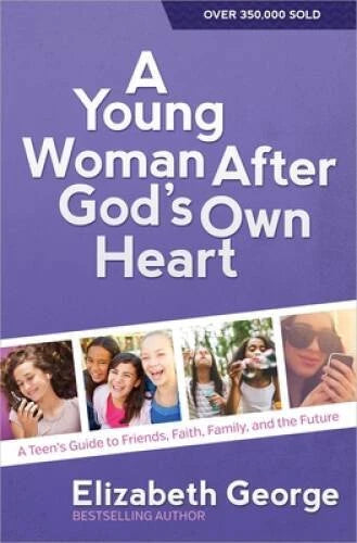 A Young Woman After God's Own Heart: A Teen's Guide to Friends, Fait - VERY GOOD - image 2