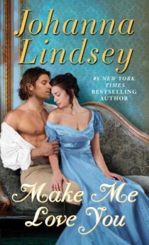 Make Me Love You: A Novel - Mass Market Paperback By Lindsey, Johanna - GOOD