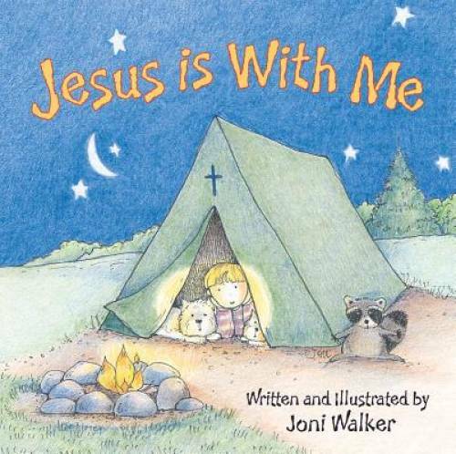 Jesus Is With Me - Board book By Joni Walker - GOOD