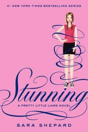 Stunning (Pretty Little Liars, Book 11) - Hardcover By Shepard, Sara - GOOD
