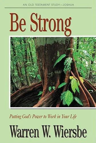 Be Strong (Joshua): Putting Gods Power to Work in Your Life (The BE Seri - GOOD - image 2