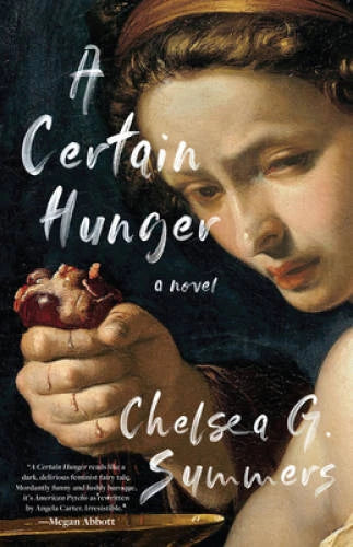 A Certain Hunger - Paperback By Summers, Chelsea G - GOOD - image 2