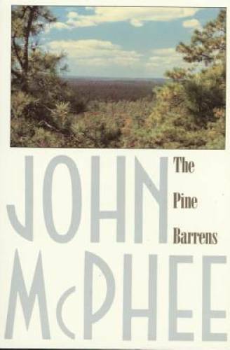 The Pine Barrens - Paperback By McPhee, John - GOOD