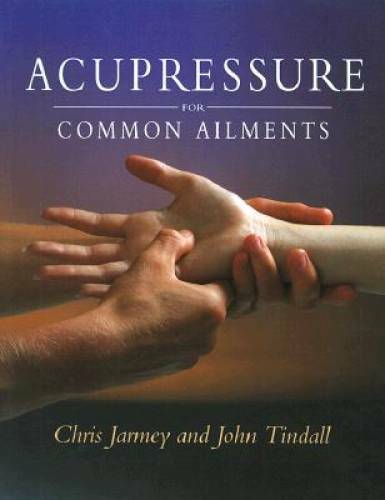 Acupressure For Common Ailments: A Gaia Original - Paperback - GOOD