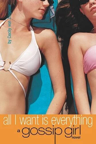 All I Want Is Everything (Gossip Girl, 3) - Paperback - VERY GOOD - image 2