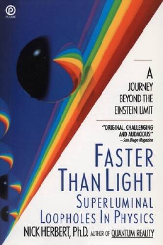 Faster Than Light: Superluminal Loopholes in Physics - Paperback - GOOD