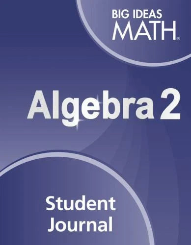 Big Ideas Math Algebra 2: Student Journal - Paperback - GOOD