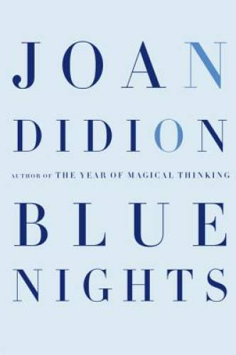 Blue Nights - Hardcover By Didion, Joan - GOOD