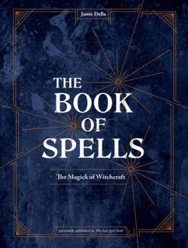 The Book of Spells: The Magick of Witchcraft - Hardcover By Della, Jamie - GOOD - image 2