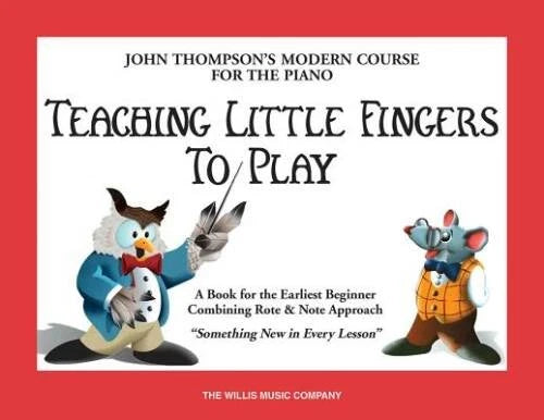 Teaching Little Fingers to Play: A Book for the Earliest Beginner (John T - GOOD - image 2