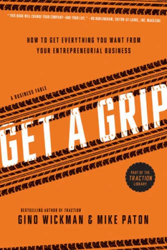 Get A Grip: How to Get Everything You Want from Your Entrepreneuria<wbr/>l B - GOOD - image 2