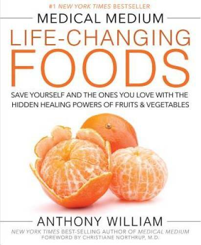 Medical Medium Life-Changing Foods: Save Yourself and the Ones You Love w - GOOD