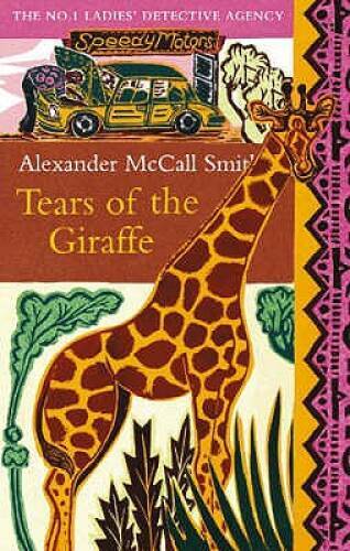Tears of the Giraffe (No.1 Ladies' Detective Agency) - Paperback - GOOD