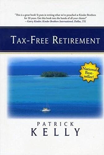 Tax-Free Retirement - Paperback By Kelly, Patrick - VERY GOOD - image 2