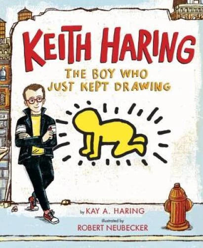 Keith Haring: The Boy Who Just Kept Drawing - Hardcover By Haring, Kay - GOOD - image 2