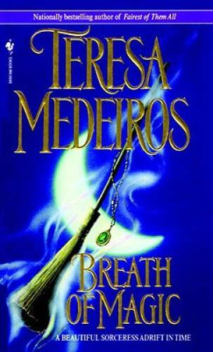 Breath of Magic - Mass Market Paperback By Medeiros, Teresa - GOOD