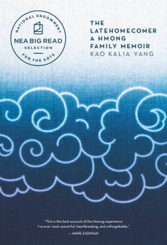 The Latehomecomer: A Hmong Family Memoir - Paperback - VERY GOOD