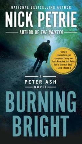 Burning Bright (A Peter Ash Novel) - Paperback By Petrie, Nick - GOOD - image 2
