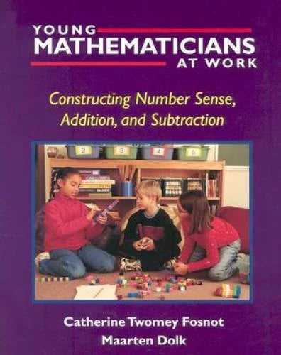 Young Mathematicians at Work: Constructing Number Sense, Addition, and Su - GOOD