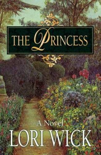 The Princess (Contemporary Romance) - Paperback By Wick, Lori - GOOD