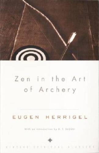 Zen in the Art of Archery - Paperback By Eugen Herrigel - GOOD