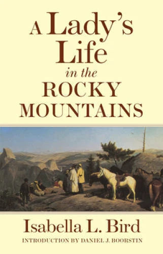 A Lady's Life in the Rocky Mountains (The Western Frontier Lib - VERY GOOD - image 2