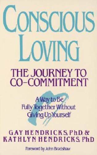 Conscious Loving: The Journey to Co-Commitment - Paperback - GOOD
