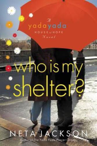 Who Is My Shelter? (Yada Yada House of Hope, Book 4) - Paperback - GOOD