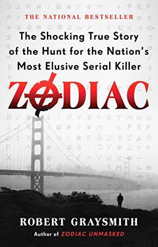 Zodiac: The Shocking True Story of the Hunt for the Nations Most El - VERY GOOD