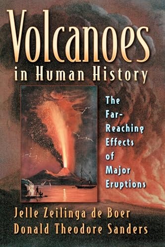 Volcanoes in Human History: The Far-Reaching Effects of Major Eruptions - GOOD