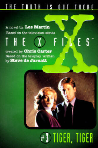 Tiger, Tiger: A Novel (X-Files (Juvenile)) - Paperback By Les Martin - GOOD