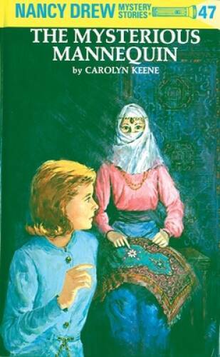 Nancy Drew 47: the Mysterious Mannequin - Hardcover - VERY GOOD