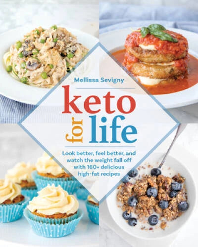Keto for Life: Look Better, Feel Better, and Watch the Weight Fall o - VERY GOOD - image 2