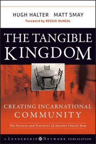 The Tangible Kingdom: Creating Incarnational Community - Hardcover - GOOD - image 2