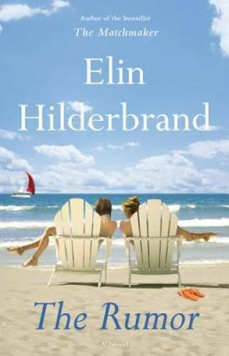 The Rumor: A Novel - Hardcover By Hilderbrand, Elin - VERY GOOD - image 2