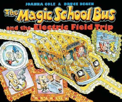 The Magic School Bus And The Electric Field Trip - Paperback - GOOD