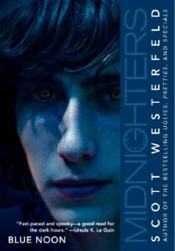 Midnighters #3: Blue Noon - Paperback By Westerfeld, Scott - VERY GOOD