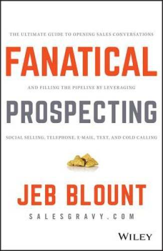 Fanatical Prospecting: The Ultimate Guide to Opening Sales Conversat - VERY GOOD