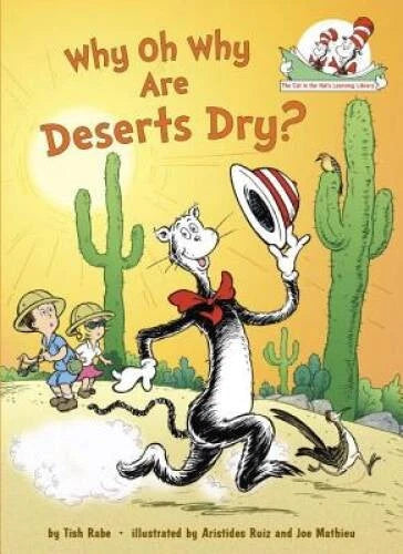 Why Oh Why Are Deserts Dry?: All About Deserts (Cat in the Hat's Lea - VERY GOOD - image 2